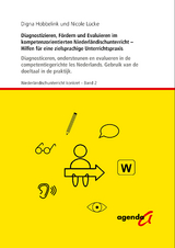 Diagnostizieren, F&ouml;rdern und Evaluieren im kompetenzorientierten Niederl&auml;ndischunterricht - Nicole L&uuml;cke, Digna Hobbelink