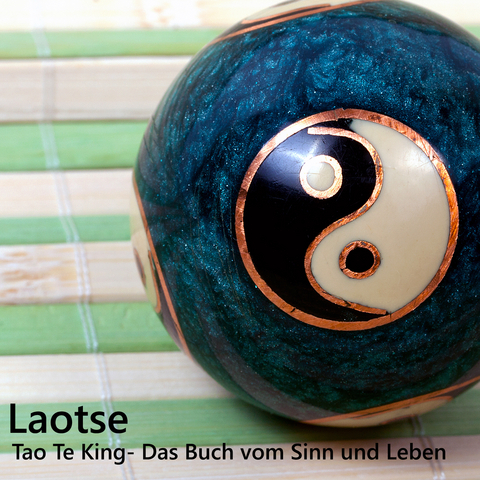 Tao Te King: Das Buch vom Sinn und Leben -  Laotse