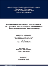 Einfluss von Haltungssystemen auf das Auftreten von Cysticercus bovis in &ouml;kologisch wirtschaftenden Landwirtschaftsbetrieben mit Rinderhaltung - Pascale Kyle Theobald