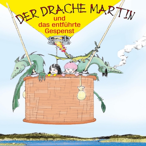 Der Drache Martin und das entf&uuml;hrte Gespenst - Helmut Zenker