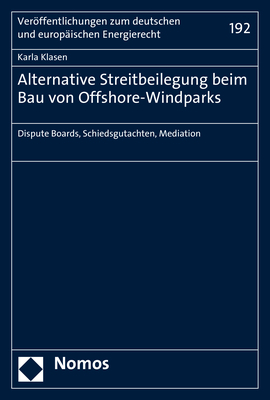 Alternative Streitbeilegung beim Bau von Offshore-Windparks