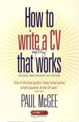 How to write a CV that really works -  Paul McGee