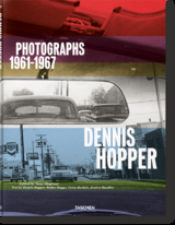 Dennis Hopper. Photographs 1961&ndash;1967 - Jessica Hundley, Victor Bockris, Walter Hopps