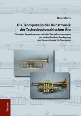 Die Trompete in der Kunstmusik der Tschechoslowakischen &Auml;ra - Dale Marrs
