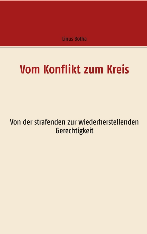 Vom Konflikt zum Kreis - Linus Botha