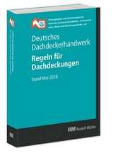 Deutsches Dachdeckerhandwerk - Regeln f&uuml;r Dachdeckungen