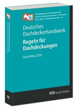 Deutsches Dachdeckerhandwerk - Regeln für Dachdeckungen - 