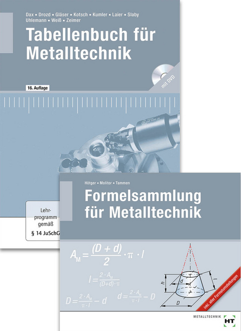 Paketangebot Tabellenbuch f&uuml;r Metalltechnik und Formelsammlung f&uuml;r Metalltechnik - Wilhelm Dax, Nikolaus Drozd, Wolf-Dieter Gl&auml;ser, Michael H&ouml;tger, G&uuml;nter Kotsch, Bernd Kumler, Heribert Laier, Markus Molitor, Johann Slaby, Volker Tammen, Andreas Uhlemann, Albert Wei&szlig;, Klaus Zeimer