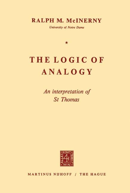 Logic of Analogy -  R.M. McInerny