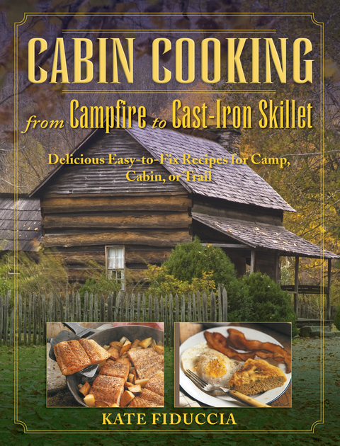 Cabin Cooking -  Kate Fiduccia
