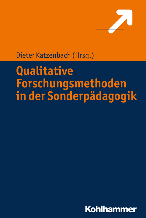 Qualitative Forschungsmethoden in der Sonderp&auml;dagogik - 