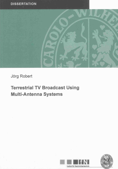 Terrestrial TV Broadcast Using Multi-Antenna Systems - Jörg Robert