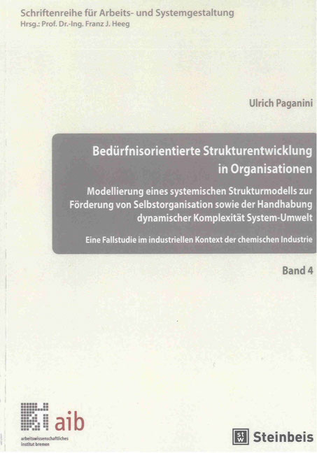 Bed&uuml;rfnisorientierte Strukturentwicklung in Organisationen - Ulrich Paganini