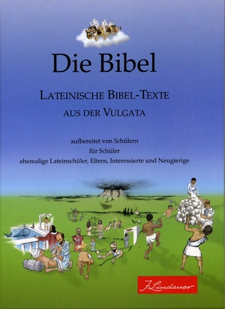 Die Bibel - Lateinische Bibel-Texte aus der Vulgata