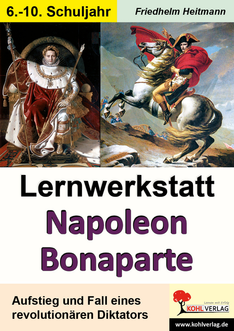 Lernwerkstatt Napoleon Bonaparte - Friedhelm Heitmann
