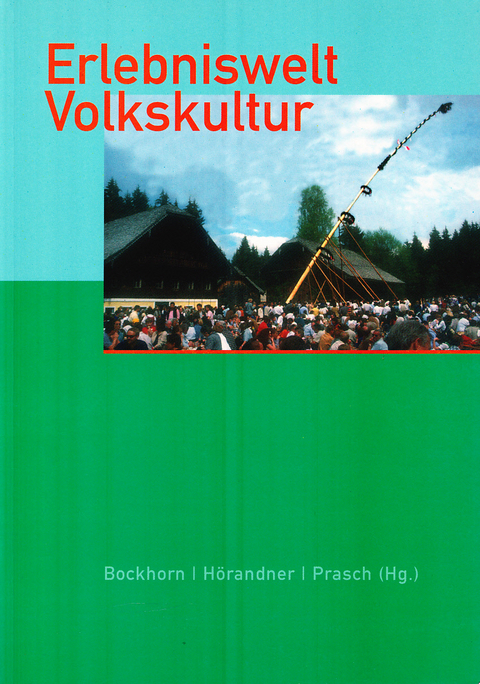 Erlebniswelt Volkskultur - 