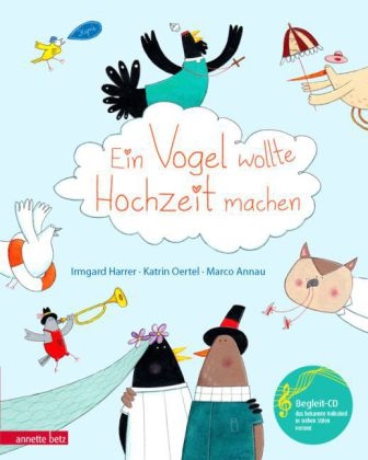 Ein Vogel wollte Hochzeit machen - 