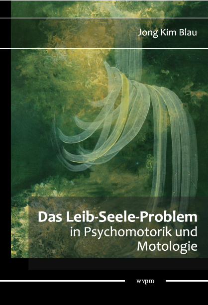 Das Leib-Seele-Problem - Jong Kim Blau