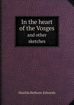 In the heart of the Vosges and other sketches