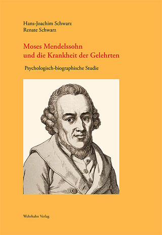 Moses Mendelssohn und die Krankheit der Gelehrten