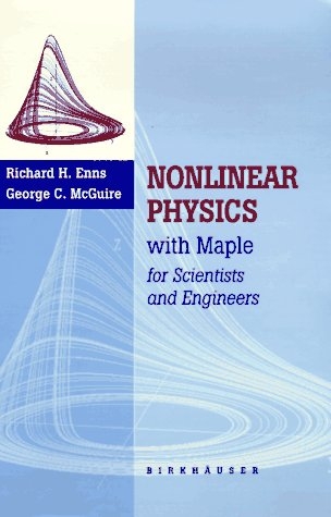 Nonlinear Physics with Maple for Scientists and Engineers