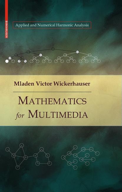 Mathematics for Multimedia -  Mladen Victor Wickerhauser