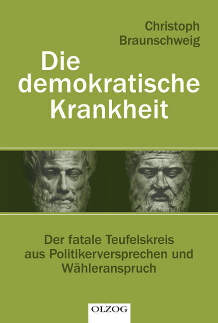 Die demokratische Krankheit - Christoph Braunschweig