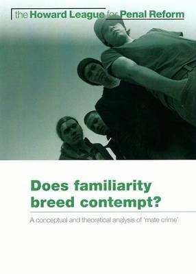 Does familiarity breed contempt?