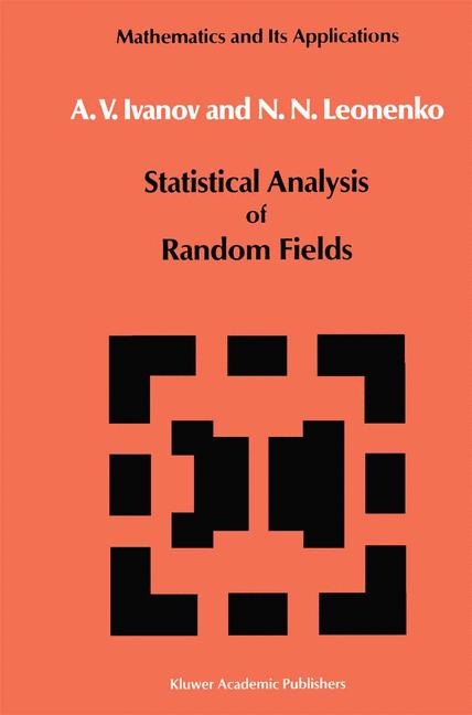 Statistical Analysis of Random Fields -  A. V. Ivanov,  Nicolai Leonenko