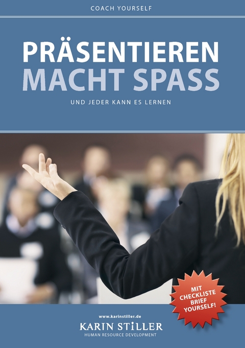 Pr&auml;sentieren macht Spa&szlig; - Karin Stiller