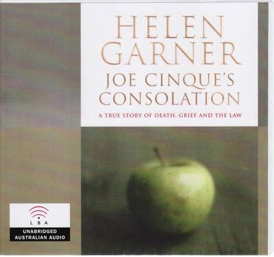 Joe Cinque's Consolation - Helen Garner