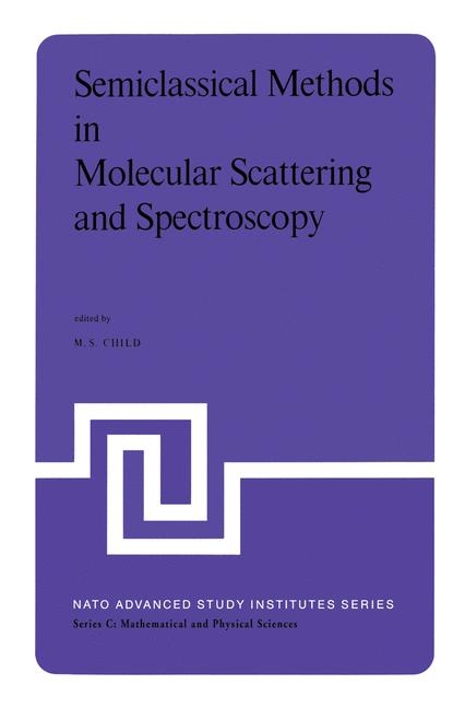 Semiclassical Methods in Molecular Scattering and Spectroscopy - 