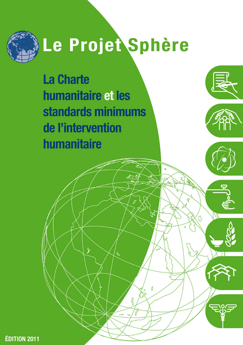 La charte humanitaire et les standards minimums de l'intervention humanitaires - Le Projet Sph&egrave;re