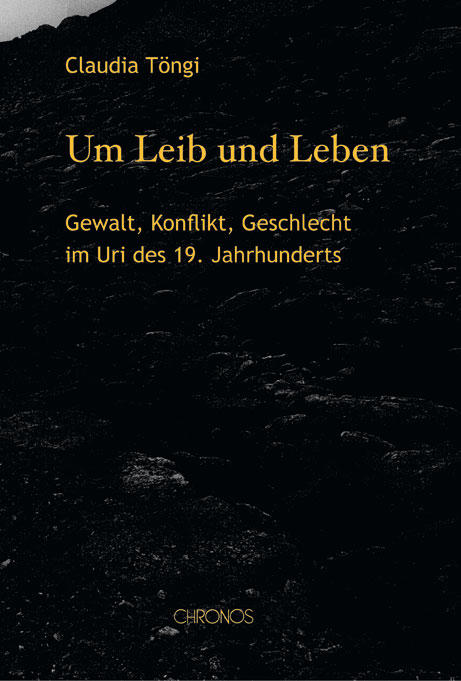 Um Leib und Leben - Claudia T&ouml;ngi