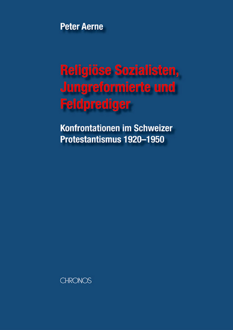 Religi&ouml;se Sozialisten, Jungreformierte und Feldprediger - Peter Aerne