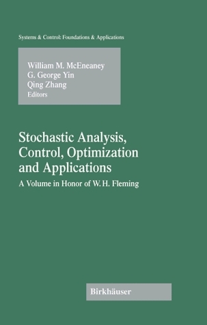 Stochastic Analysis, Control, Optimization and Applications