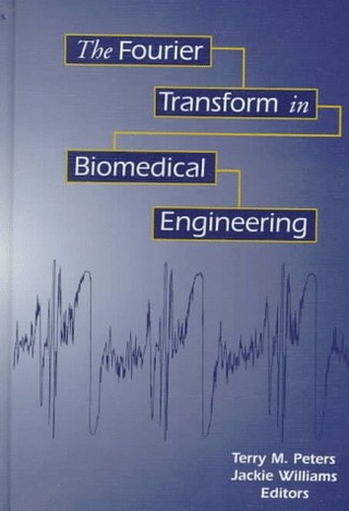 Fourier Transform in Biomedical Engineering
