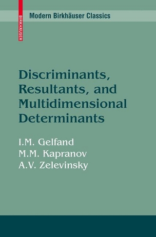 Discriminants, Resultants, and Multidimensional Determinants