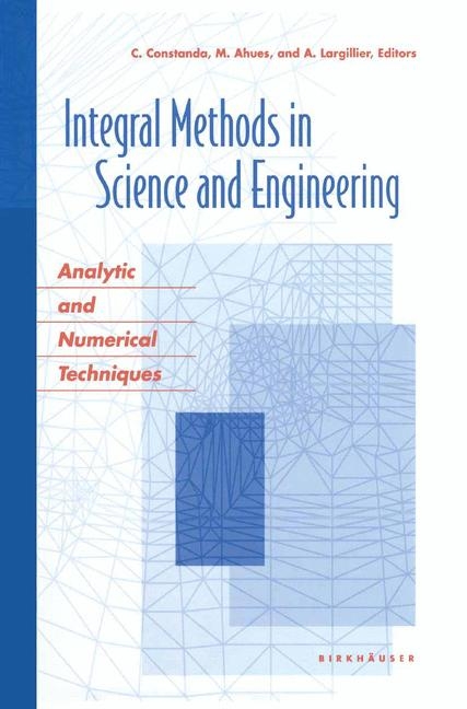 Integral Methods in Science and Engineering - 