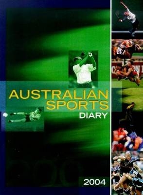 Australian Sports Diary 2004 - Bruce Eva