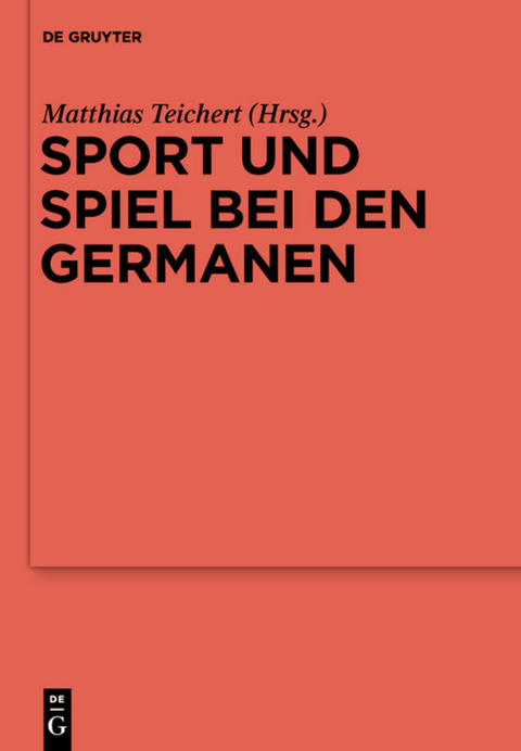 Sport und Spiel bei den Germanen - 
