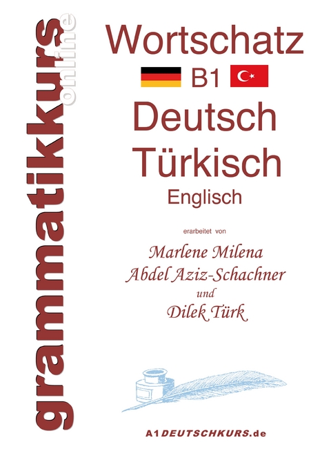 W&ouml;rterbuch Deutsch - T&uuml;rkisch - Englisch Niveau B1 - Marlene Milena Abdel Aziz-Schachner, Dilek T&uuml;rk