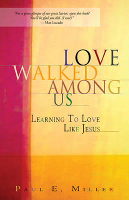 Love Walked Among Us