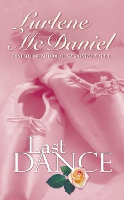 Last Dance -  Lurlene McDaniel