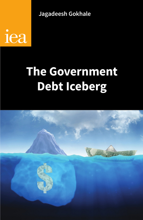 The Government Debt Iceberg - Jagadeesh Gokhale