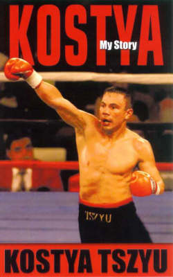 Kostya - Kostya Tszyu, Malcolm Andrews
