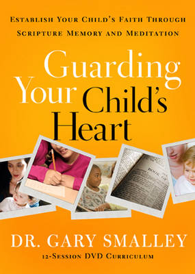 Guarding Your Child's Heart DVD - Gary Smalley