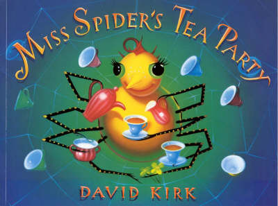 Miss Spider's Tea Party - David Kirk