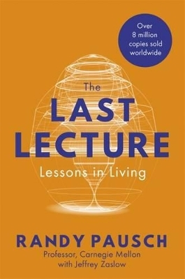 The Last Lecture - Randy Pausch