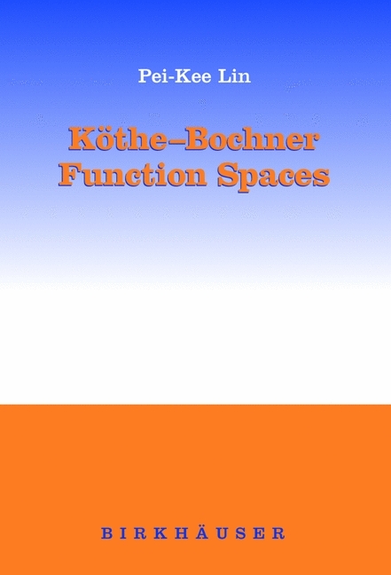 Kothe-Bochner Function Spaces -  Pei-Kee Lin